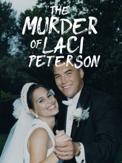 watch-The Murder of Laci Peterson