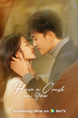 watch-Have a Crush On You