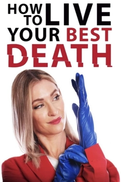 watch-How to Live Your Best Death
