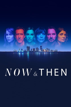 watch-Now and Then