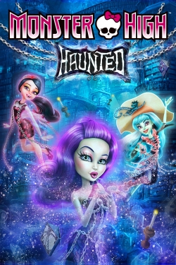 watch-Monster High: Haunted