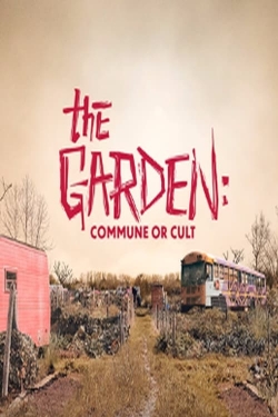 watch-The Garden: Commune or Cult
