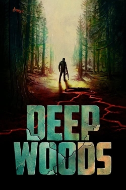 watch-Deep Woods