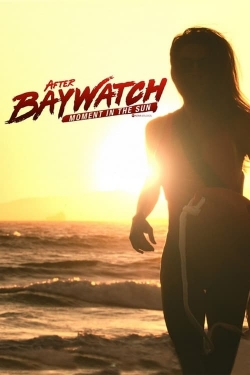 watch-After Baywatch: Moment in the Sun