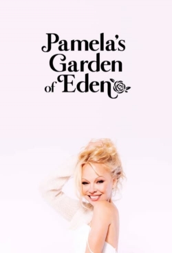 watch-Pamela’s Garden of Eden