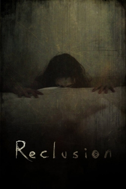 watch-Reclusion