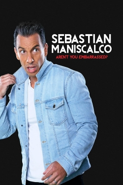 watch-Sebastian Maniscalco: Aren't You Embarrassed?