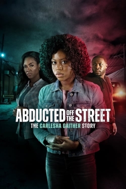 watch-Abducted Off the Street: The Carlesha Gaither Story