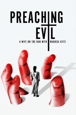 watch-Preaching Evil: A Wife on the Run with Warren Jeffs