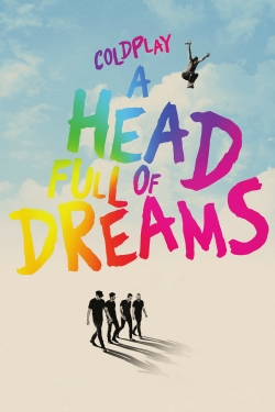 watch-Coldplay: A Head Full of Dreams
