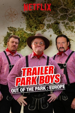 watch-Trailer Park Boys: Out of the Park: Europe