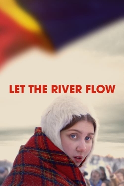 watch-Let the River Flow