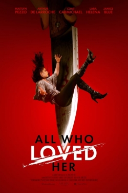 watch-All Who Loved Her