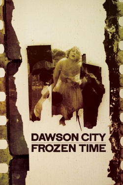 watch-Dawson City: Frozen Time